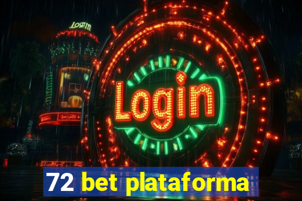 72 bet plataforma